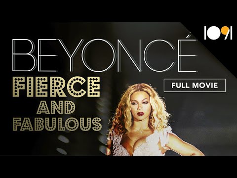 Beyoncé: Fierce and Fabulous (FULL MOVIE)